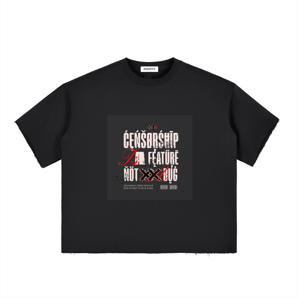 Censorship Is a Feature Boxy T-Shirt